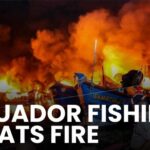 Massive Fire Engulfs Fishing Port In Ecuador LIVE : Dozens of Fishing Boats Destroyed | NXW